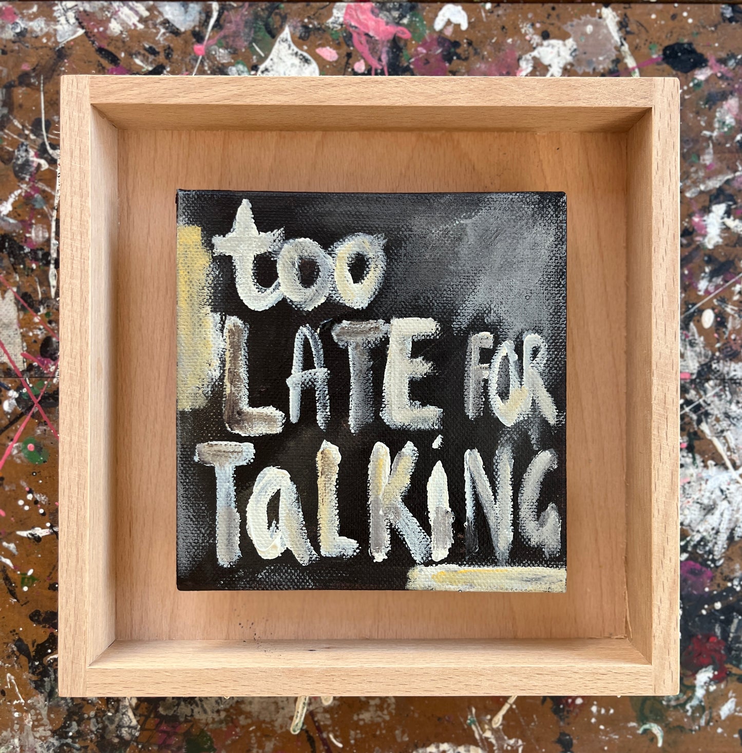 Too Late for Talking