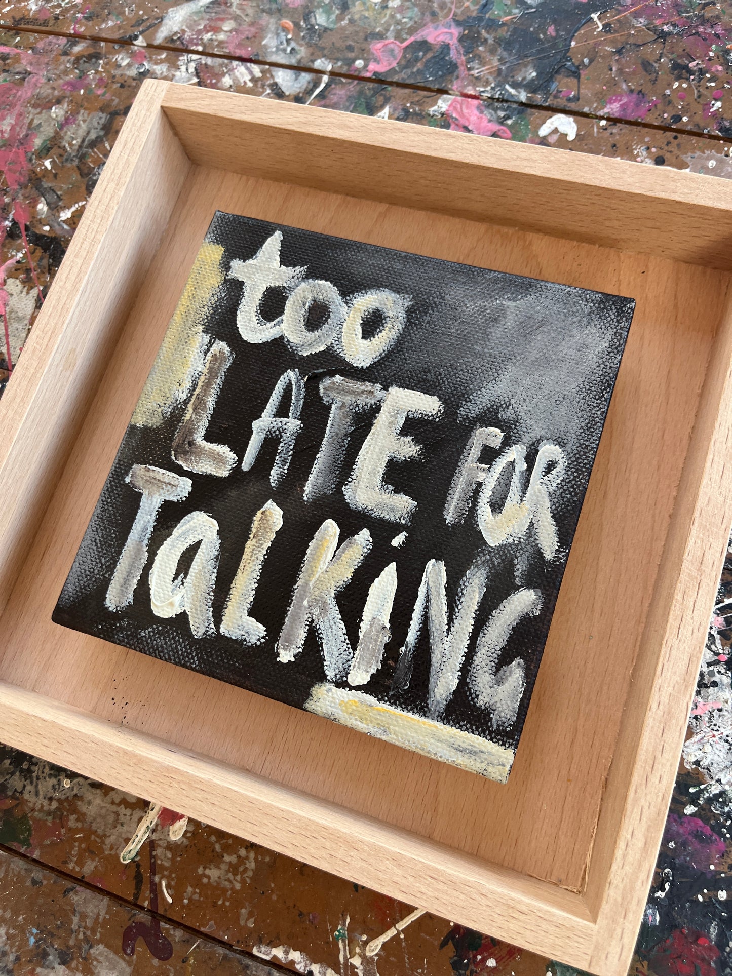 Too Late for Talking